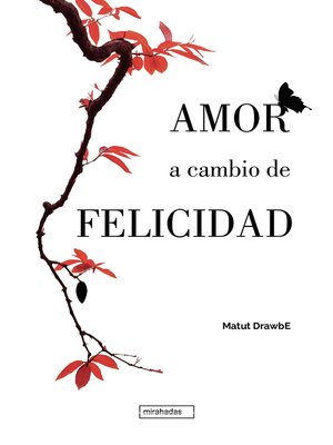 cover image of Amor a cambio de felicidad